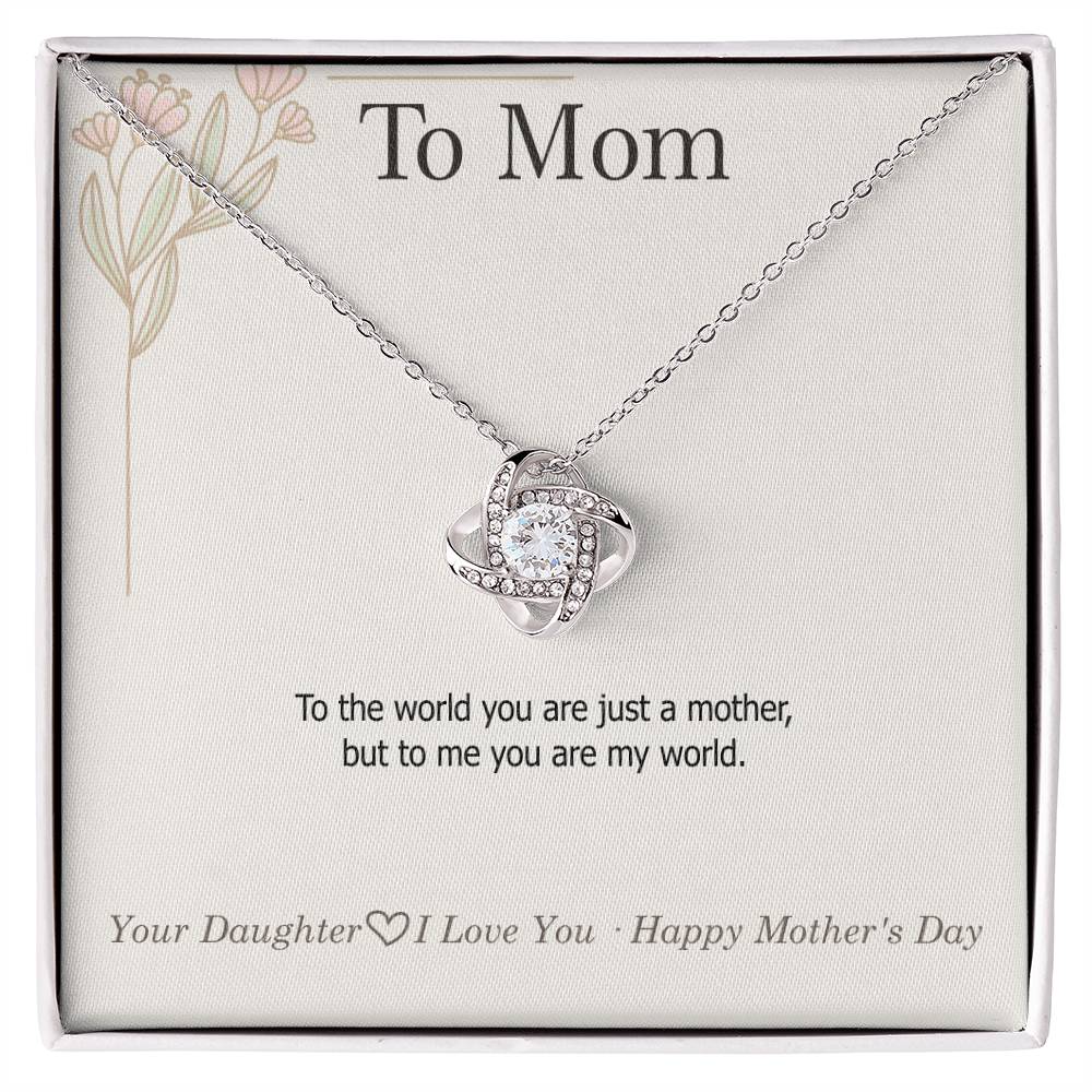 To Mom — Love Knot Necklace + Heartfelt Message Card | "I Don't Say It Enough" Mother's Day Gift | 0426D