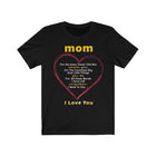 Mom - for all the times - Love You - T Shirt