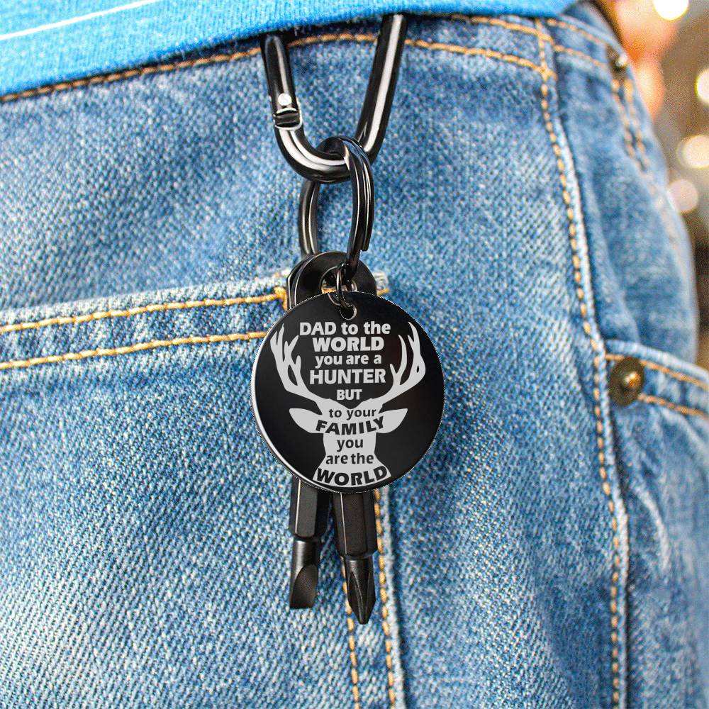 To Hunter Dad - my world - Screwdriver Keychain