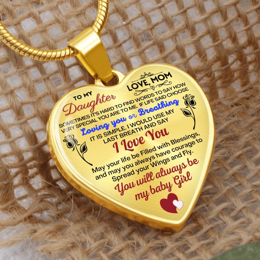 To my Daughter - Use my last breath to say I love you spread you wings and fly - from Your Mom - Heart Necklace