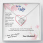 To my Wife - Wiped Your Tears and Held You Close - from Your Husband - Love Knot