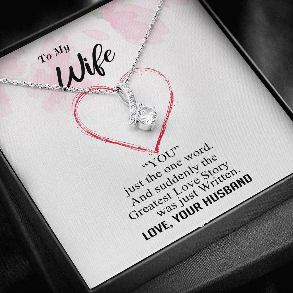 To my Wife - Greatest Love Story - Alluring Necklace - v9