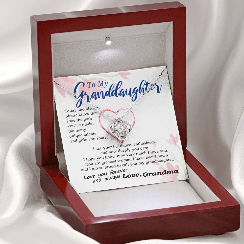 To my Granddaughter - your path and brilliance greatest woman proud of you - from Your Grandma - Love Knot