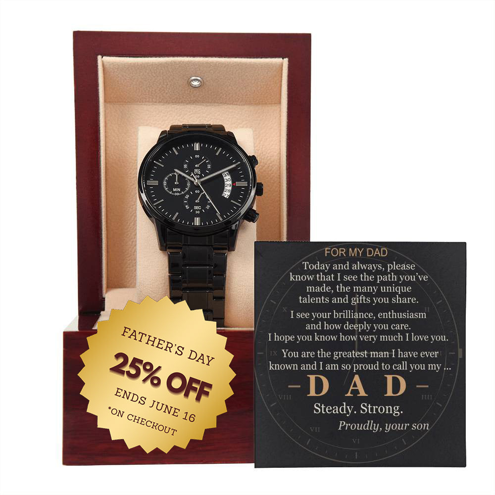 To my Dad — You lifted me up until I could soar — from your Daughter — Always — Watch