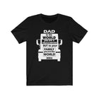 To Trucker Dad - You are the world - Unisex Ultra Cotton Tee