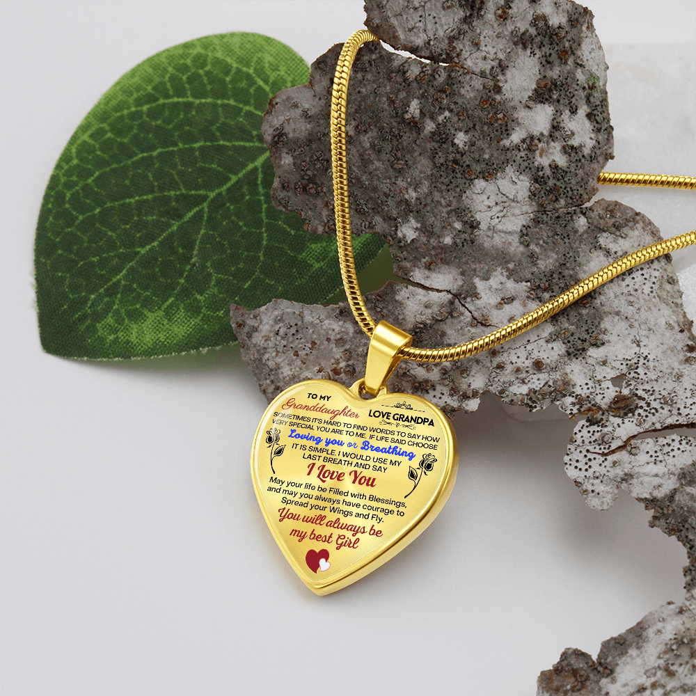 To my Granddaughter - Use my last breath to say I love you spread you wings and fly - from Your  Grandpa    - Heart Necklace