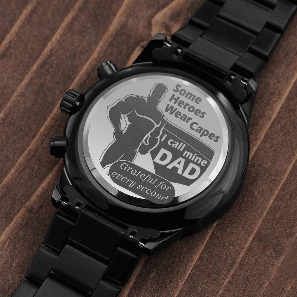 To Dad -  I call my hero Dad - Stainless Steel Luxury Watch
