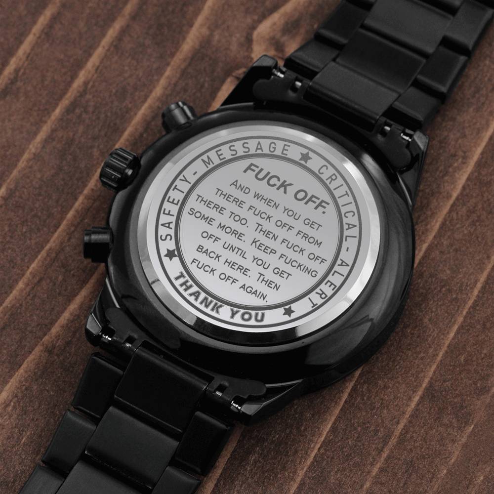 To Dad -  Safety Alert F Off  - Stainless Steel Luxury Watch