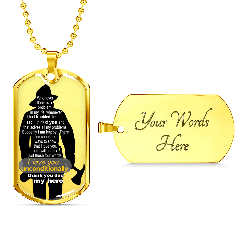 To Fireman Dad - thinking of you - love unconditionally - D Tag Necklace