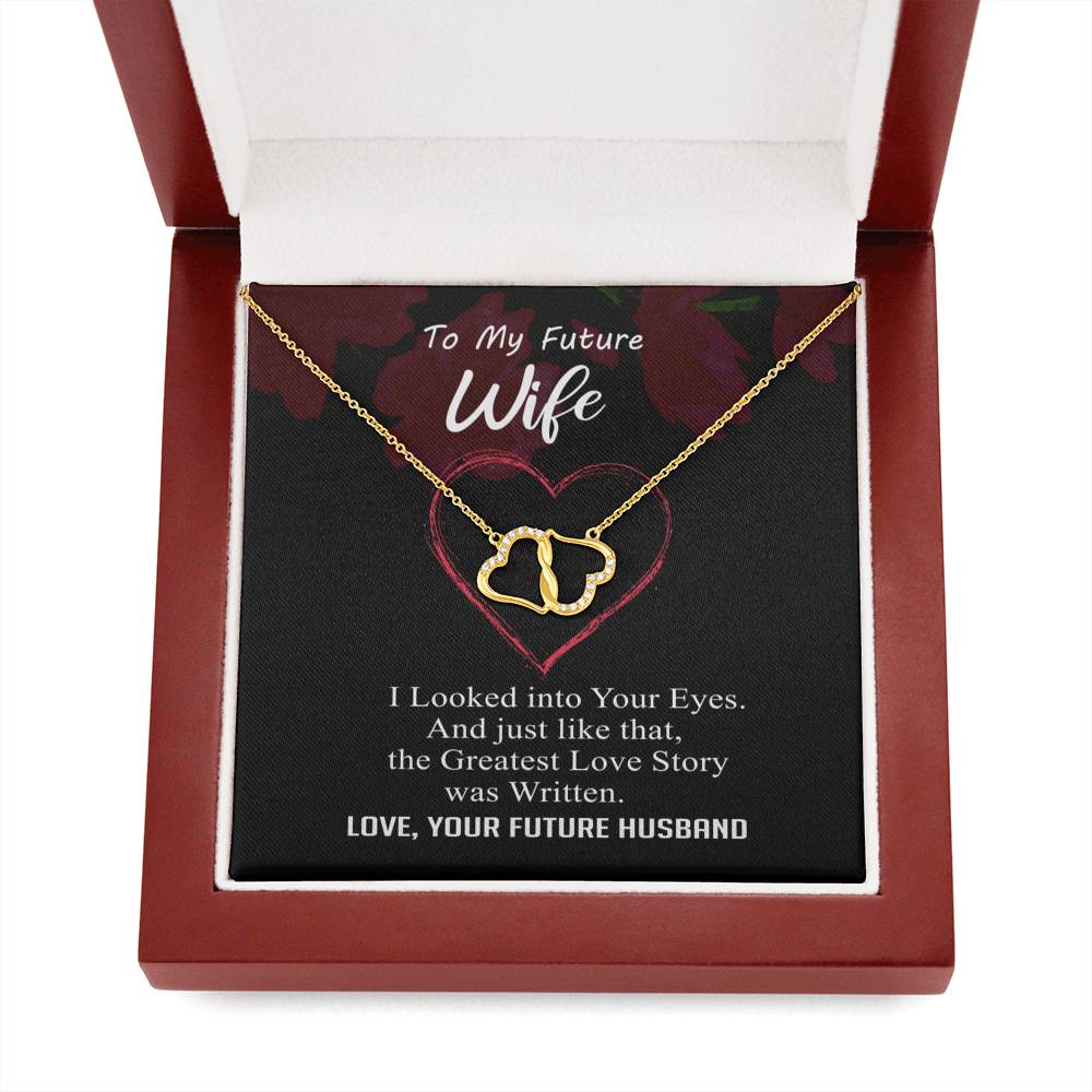 To my Future Wife - Greatest Love Story - Everlasting Love - Solid Gold Real Diamonds -Free Shipping