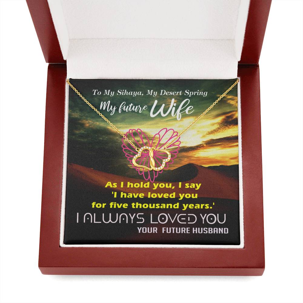 To my Future Wife - My Desert Spring Always Love You - Dune Chani -Everlasting Love - Solid Gold Real Diamonds -Free Shipping