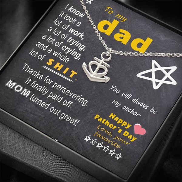 To Dad - work training M.o.m - My Anchor - from Favorite - Steel Anchor Necklace