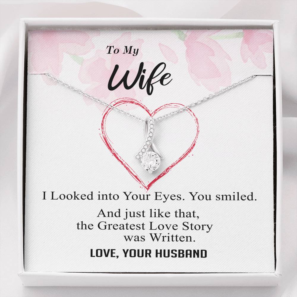 To my Wife - Greatest Love Story - Alluring Necklace - v4