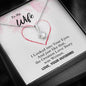 To my Wife - Greatest Love Story - Alluring Necklace
