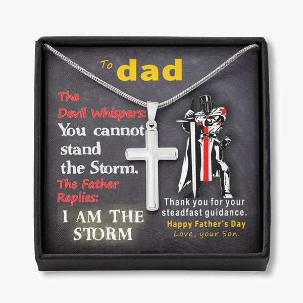 To Dad - Steadfast Guidance Father is the Storm Faith - from Son - Steel Cross Necklace