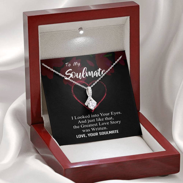 To my Soulmate- Greatest Love Story - Alluring Necklace