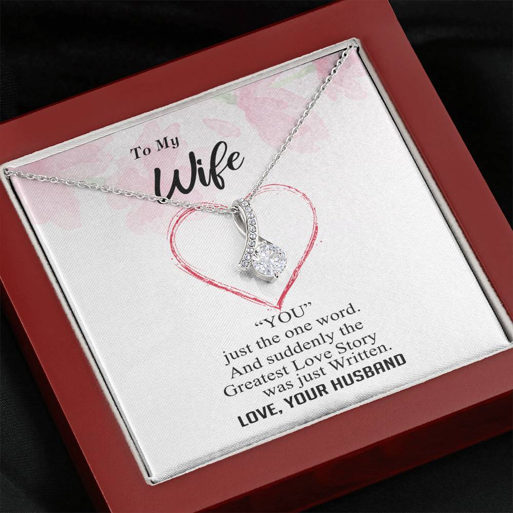 To my Wife - Greatest Love Story - Alluring Necklace - v9