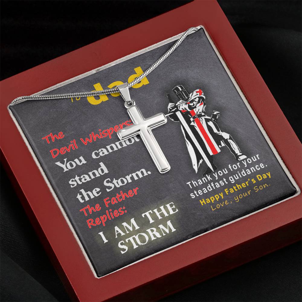 To Dad - Steadfast Guidance Father is the Storm Faith - from Son - Steel Cross Necklace