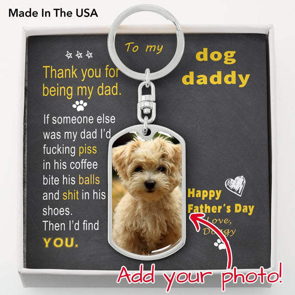 To Doggy Dad - Thank you - from Doggy - Photo Dog Tag Keychain