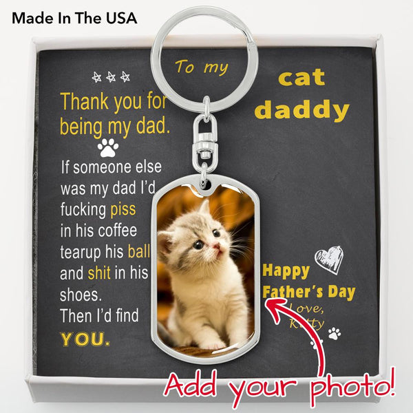 To Cat Dad - Thank you - from Kitty - Photo Cat Tag Keychain