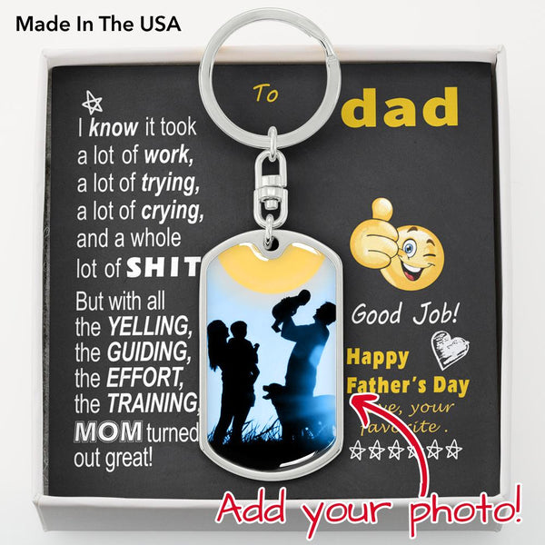 To Dad - effort training M.o.m - from Favorite - Custom Photo Tag Keychain
