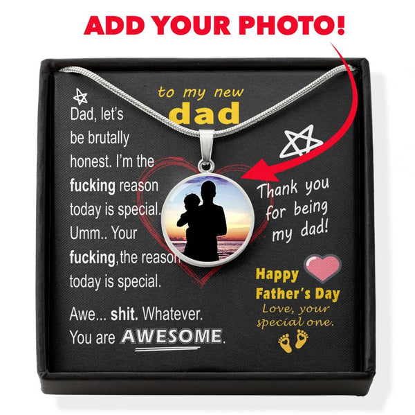 To New Dad - reason today is special - from special one  - Custom Photo Pendant