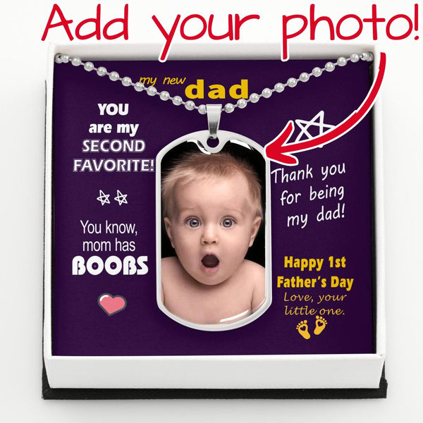 To New Dad - my second favorite  - Custom Photo D Tags Necklace