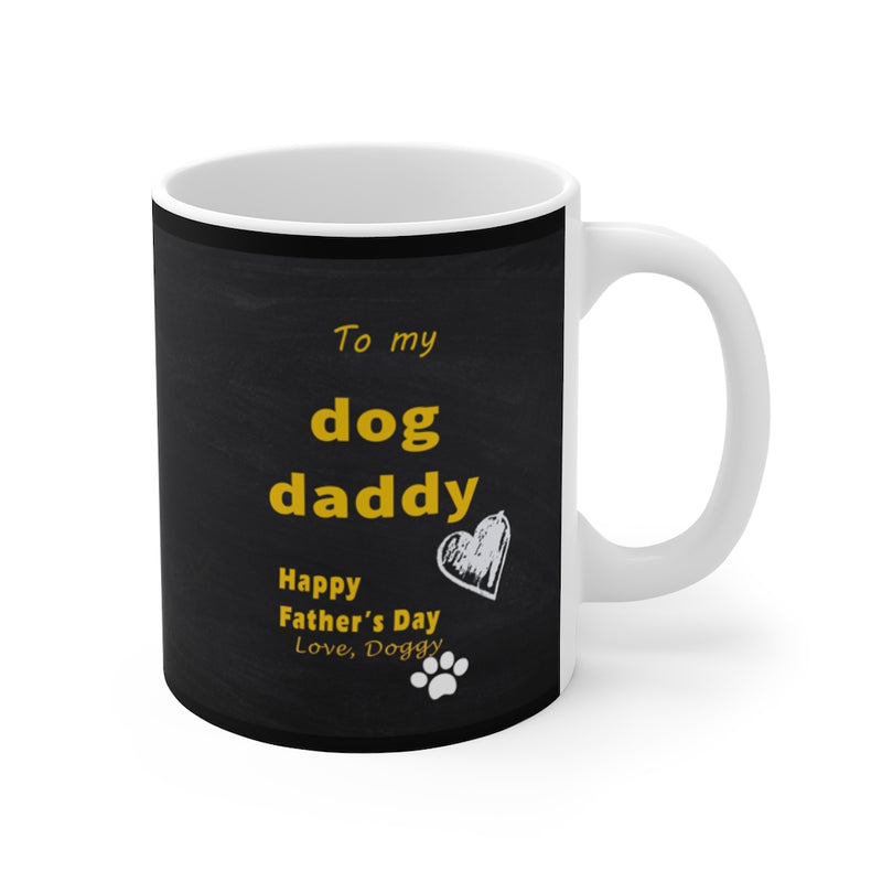 To Doggy Dad - Thank you - from Doggy -  Mug 11oz