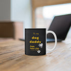 To Doggy Dad - Thank you - from Doggy -  Mug 11oz