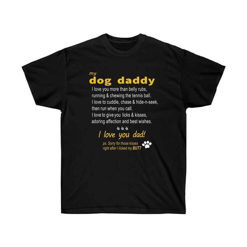 To Doggy Dad - Thank you - Sorry for Licking B from Doggy - Unisex Ultra Cotton Tee